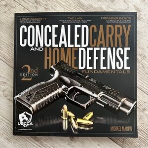 Concealed Carry and Home Defense Fundamentals USCCA Edition Michael Martin